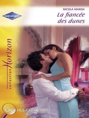 cover image of La fiancée des dunes (Harlequin Horizon)